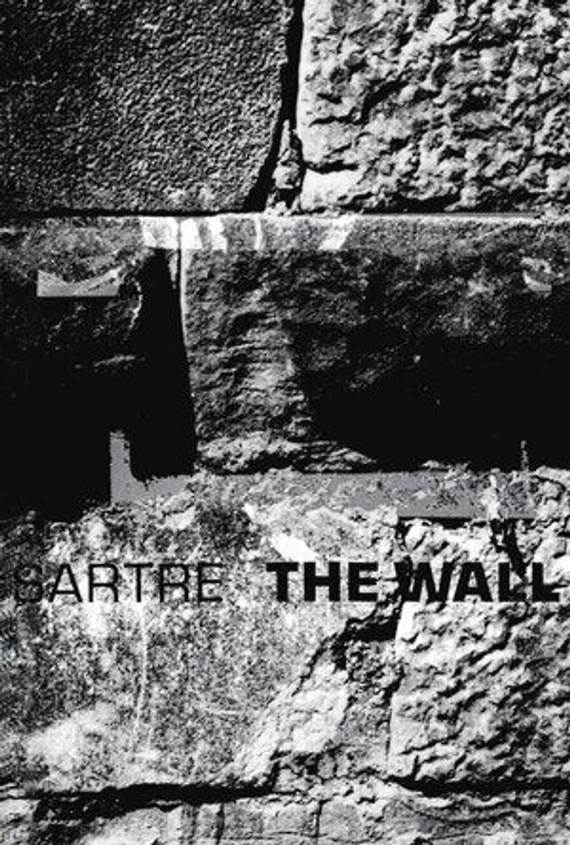 The Wall: (intimacy) And Other Stories