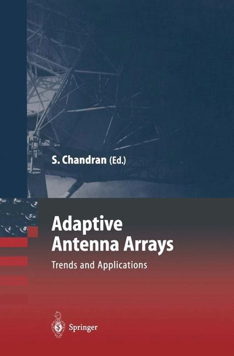 Adaptive Antenna Arrays: Trends and Applications