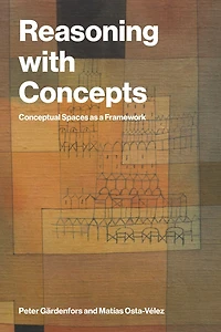 Reasoning with Concepts: Conceptual Spaces as a Framework