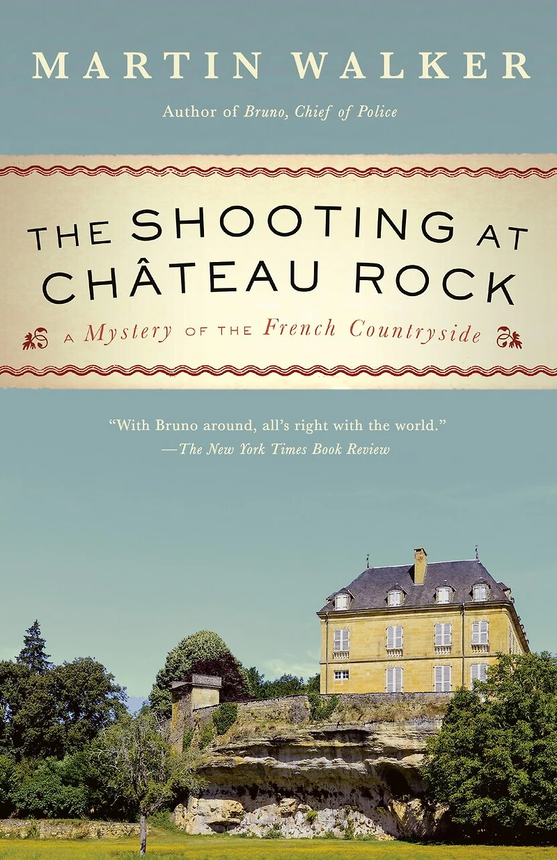 the Shooting at Chateau Rock: A Mystery of French Countryside