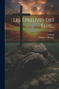 Les Épreuves Des Élus...