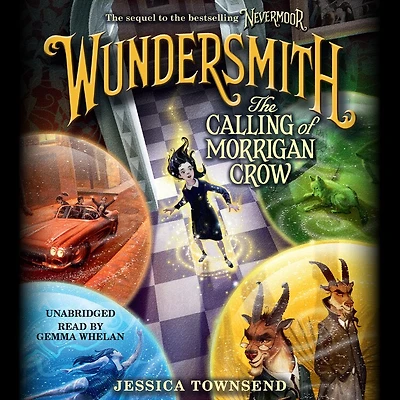 Wundersmith: The Calling Of Morrigan Crow
