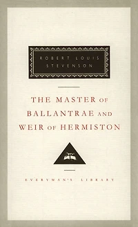 The Master of Ballantrae and Weir of Hermiston: Introduction By John Sutherland