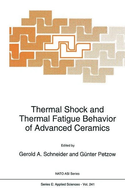 Thermal Shock and Thermal Fatigue Behavior of Advanced Ceramics