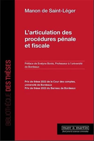 L' articulation des procédures pénale et fiscale