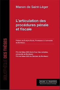 L' articulation des procédures pénale et fiscale