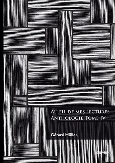 Au fil de mes lectures: Anthologie - Tome 4