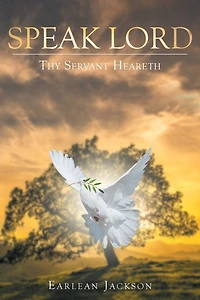 SPEAK LORD: Thy Servant Heareth