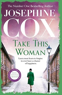 Take this Woman: A moving and utterly compelling comingofage saga