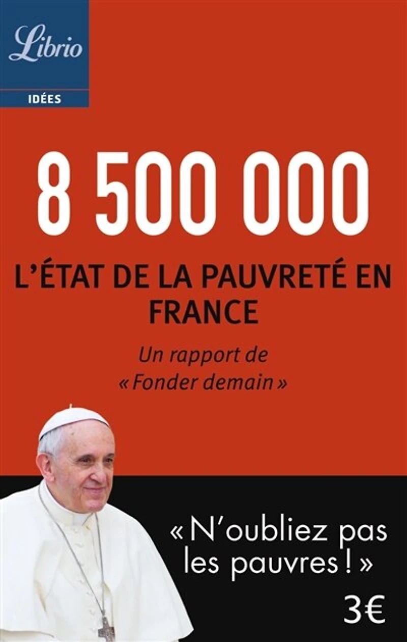 8.500.000: l'état de la pauvreté en France