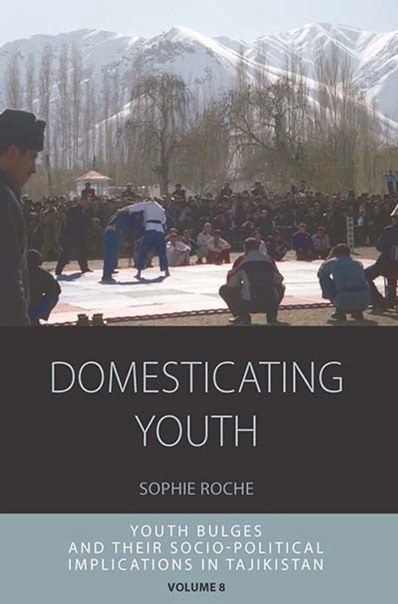 Domesticating Youth: Youth Bulges And Their Socio-political Implications Tajikistan