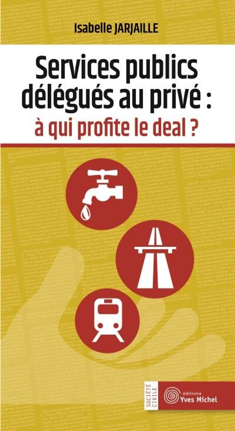 Services publics délégués au privé: à qui profite le deal ?