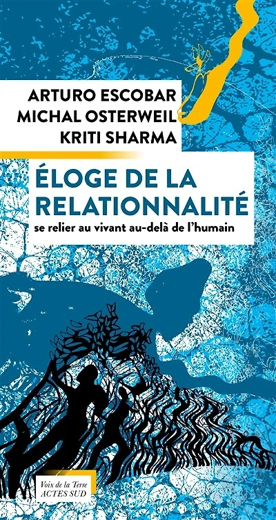 Eloge de la relationnalité: se relier au vivant au-delà l'humain