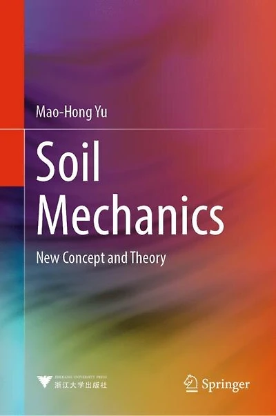 Soil Mechanics: New Concept and Theory