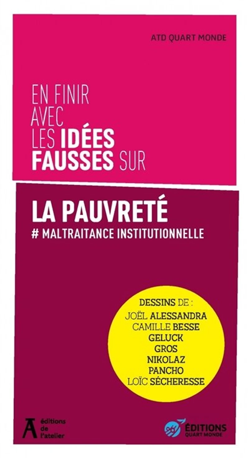 En finir avec les idées fausses sur la pauvreté : #maltraitance institutionnelle: institutionnelle