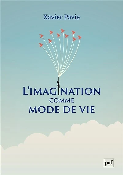 L' imagination comme mode de vie