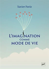 L' imagination comme mode de vie