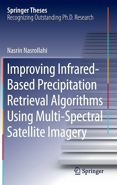 Improving Infrared-Based Precipitation Retrieval Algorithms Using Multi-Spectral Satellite Imagery