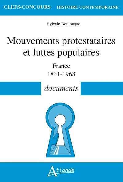 Mouvements protestataires et luttes populaires: France, 1831-1968