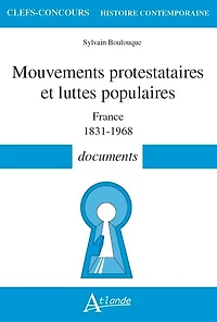 Mouvements protestataires et luttes populaires: France, 1831-1968
