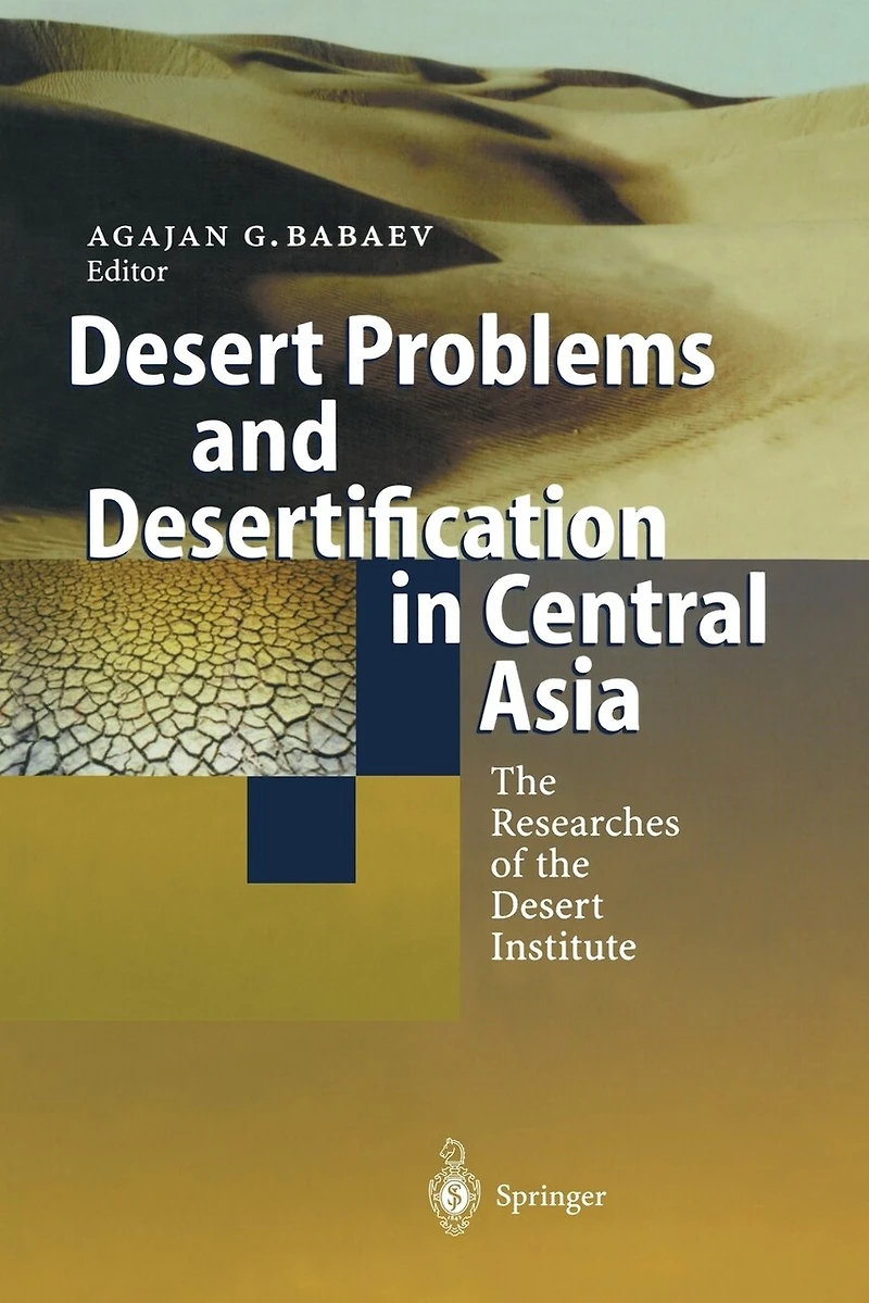 Desert Problems and Desertification Central Asia: the Researchers of Institute