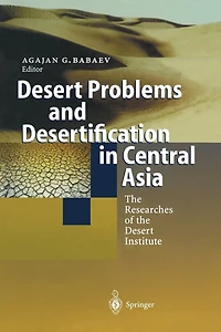 Desert Problems and Desertification Central Asia: the Researchers of Institute