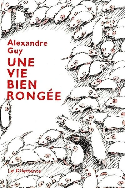 Une vie bien rongée