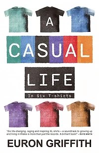 A Casual Life in Six T-shirts