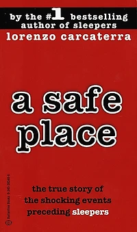 A Safe Place: The True Story Of Father, Son, Murder