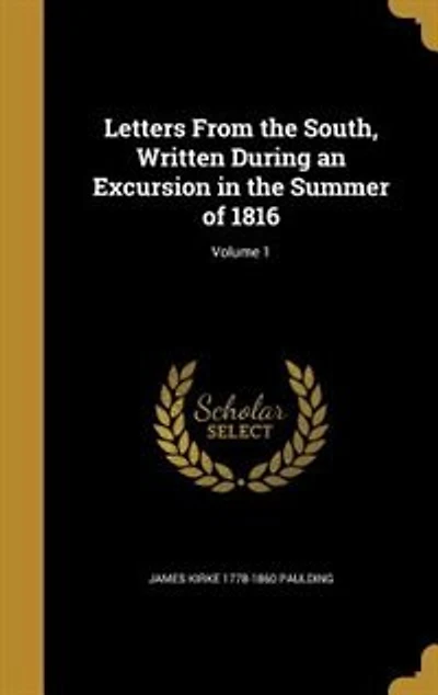 Letters From the South, Written During an Excursion in the Summer of 1816; Volume 1