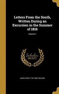 Letters From the South, Written During an Excursion in the Summer of 1816; Volume 1