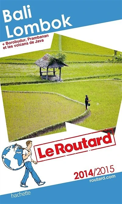 Bali, Lombok : + Borobudur, Prambanan et les volcans de Java 2025-2026 Guide Routard: