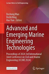 Advanced and Emerging Marine Engineering Technologies: Proceedings of 2024 3rd International Joint Conference on Civil and Marine Engineering (JCCME 2024)