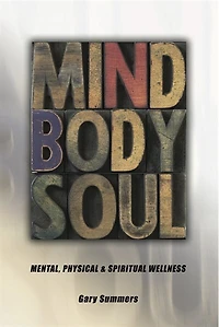 MIND BODY AND SOUL