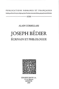 Joseph Bédier, écrivain et philologue