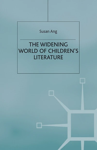 The Widening World Of Children's Literature