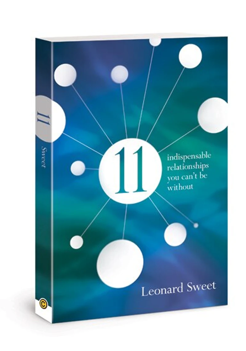 11: Indispensable Relationships You Can't Be Without