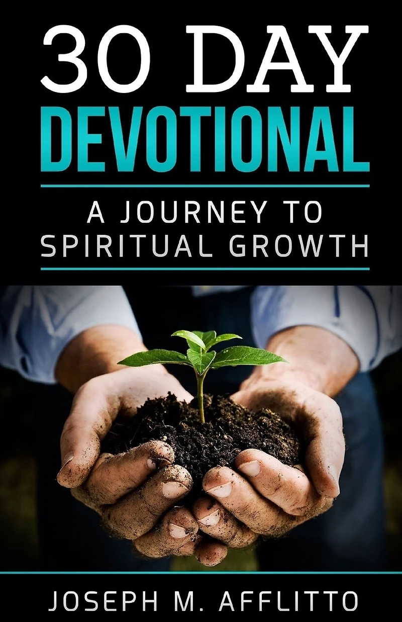 30 Day Devotional: A Journey to Spiritual Growth