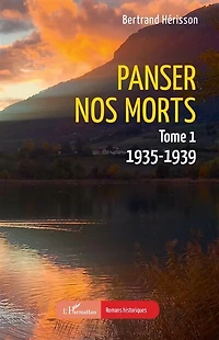 Panser nos morts: Tome 1. 1935-1939