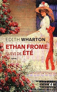 Ethan Frome ; Eté