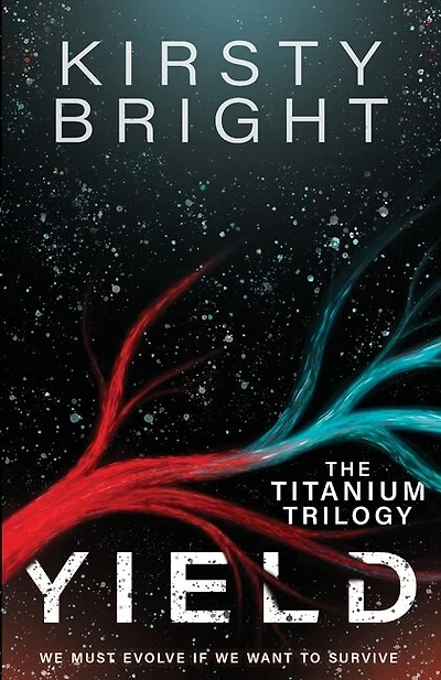 Yield: The Titanium Trilogy: Book 1