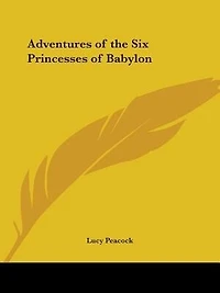 Adventures of the Six Princesses of Babylon