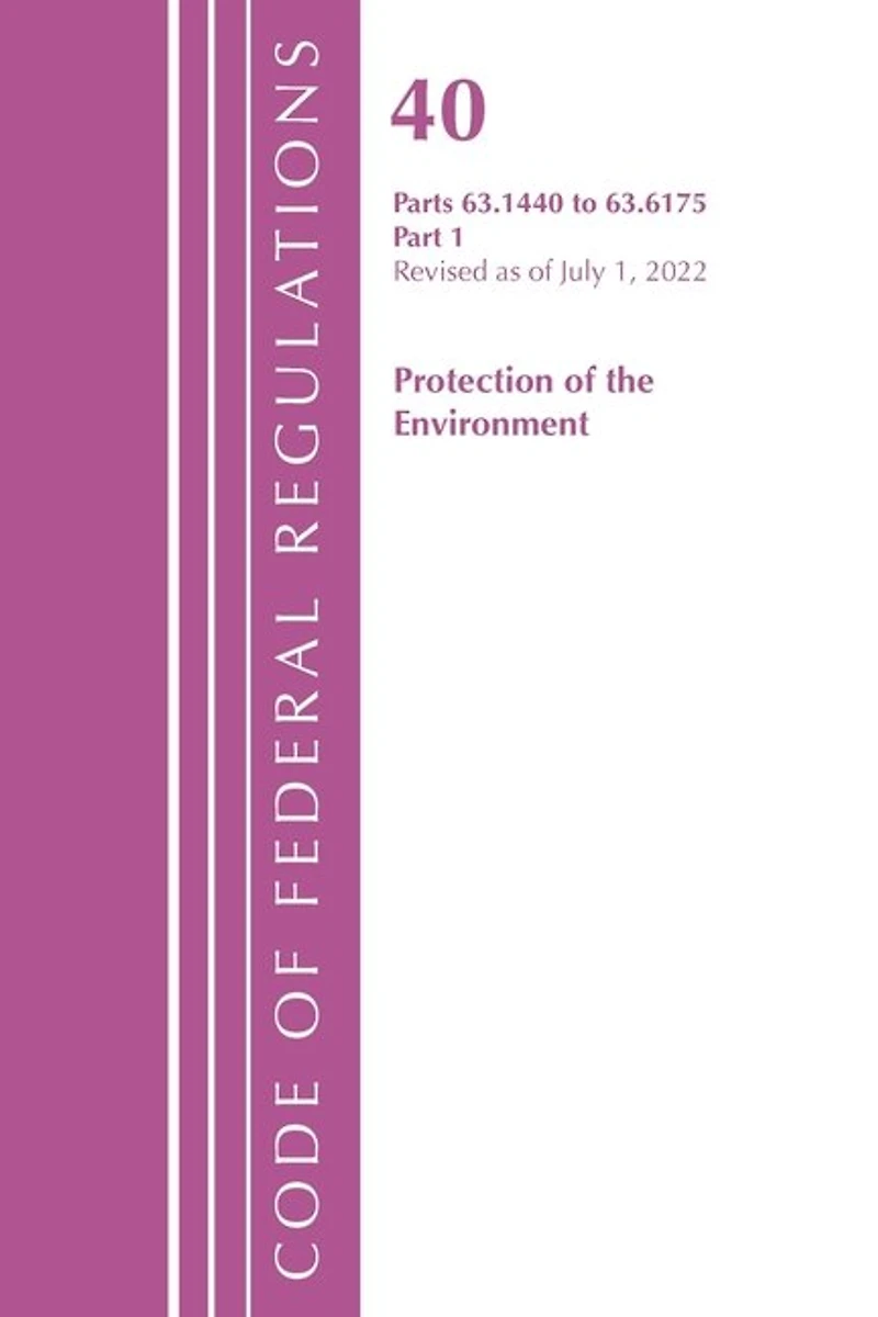 Code of Federal Regulations, Title 40 Protection the Environment 63.1440-63.6175, Revised as July 1, 2021: Part 2, Volume 4