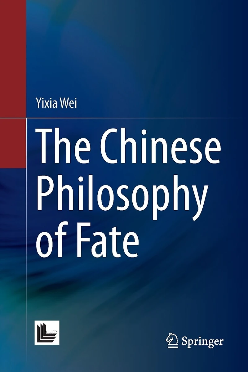 The Chinese Philosophy of Fate
