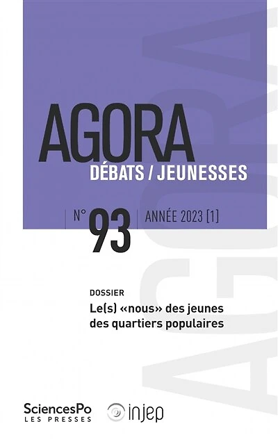 Agora débats jeunesse, n°93. Le(s) nous des jeunes des quartiers populaires