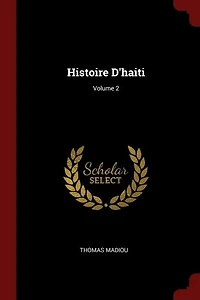 Histoire D'haiti; Volume 2