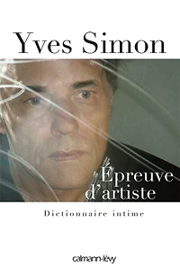 Epreuve d'artiste: dictionnaire intime