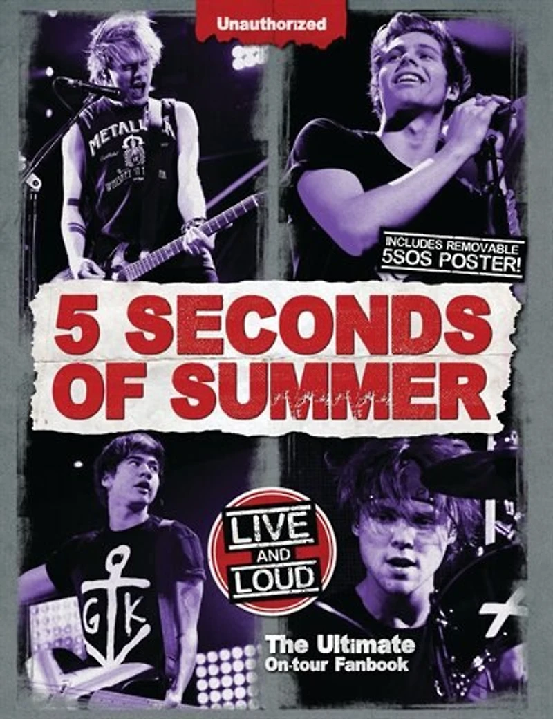5 Seconds of Summer: Live and Loud: The Ultimate On Tour Fanbook