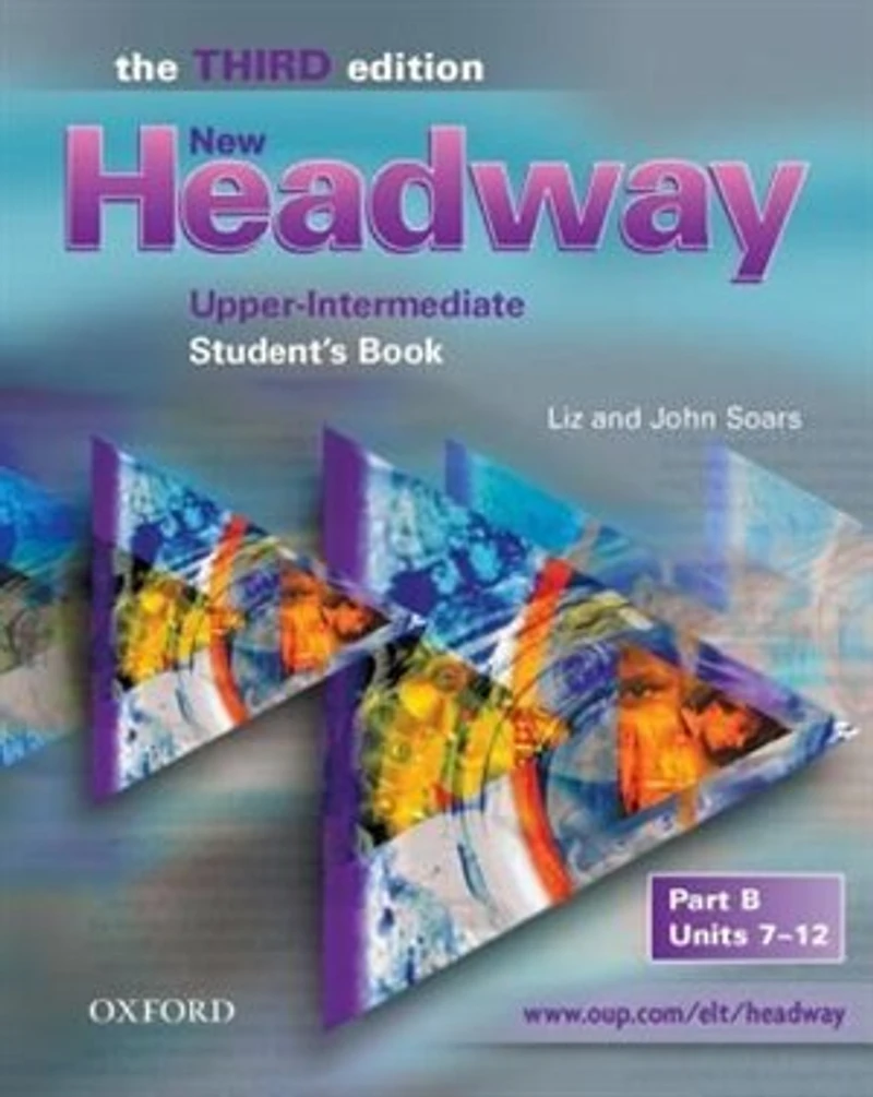New Headway English Course: Upper-Intermediate, Third Edition Student Book B