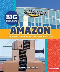Amazon: The Business Behind the Everything Store